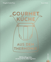 Gourmetküche aus dem Thermomix