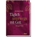 Täglich unterwegs mit Gott