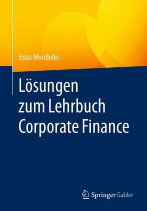 Lösungen zum Lehrbuch Corporate Finance