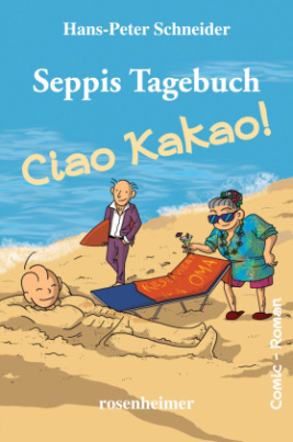 Seppis Tagebuch - Ciao Kakao!