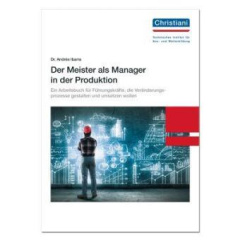 Der Meister als Manager in der Produktion