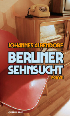 Berliner Sehnsucht