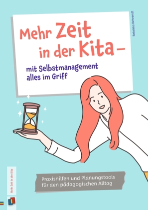 Mehr Zeit in der Kita - mit Selbstmanagement alles im Griff