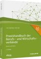 Praxishandbuch der Berufs- und Wirtschaftsverbände - inkl. Arbeitshilfen online