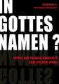 In Gottes Namen?