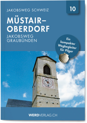 Jakobsweg Schweiz. Bd.10