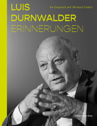 Luis Durnwalder. Erinnerungen