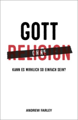 Gott ohne Religion