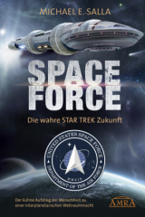 SPACE FORCE. DIE WAHRE STAR TREK ZUKUNFT