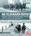 Die feldgrauen Reiter