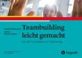 Teambuilding leicht gemacht