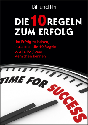 Die 10 Regeln zum Erfolg