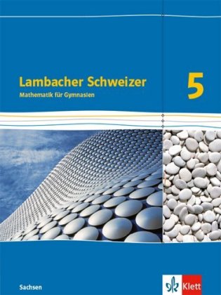 Lambacher Schweizer Mathematik 5. Ausgabe Sachsen