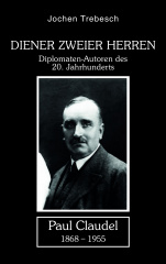 Diener zweier Herren. Paul Claudel