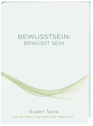 BEWUSSTSEIN: BEWUSST SEIN