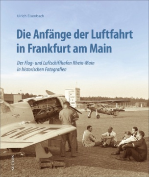 Die Anfänge der Luftfahrt in Frankfurt am Main