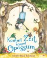 Kommt Zeit, kommt Opossum