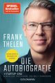 Die Autobiografie: Startup-DNA - Hinfallen, aufstehen, die Welt verändern