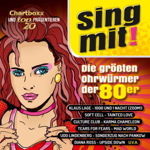 Chartboxx und Top20 präsentieren: Sing mit! Die größten Ohrwürmer der 80er