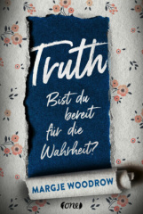 Truth - Bist du bereit für die Wahrheit?