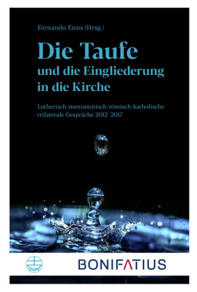 Die Taufe und die Eingliederung in die Kirche