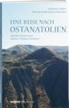 Eine Reise nach Ostanatolien