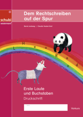 Dem Rechtschreiben auf der Spur - Erste Laute und Buchstaben - Vorkurs, Ausgabe in Druckschrift