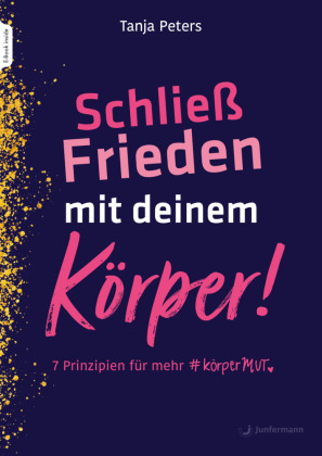 Schließe Frieden mit deinem Körper, m. 1 Buch, m. 1 Beilage