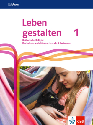 Leben gestalten 1. Ausgabe N Realschule und mittlere Schulformen