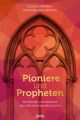 Pioniere und Propheten