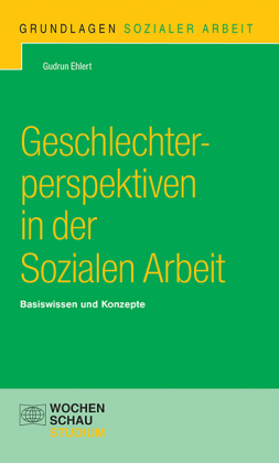 Geschlechterperspektiven in der Sozialen Arbeit