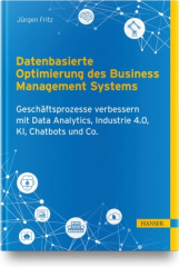 Datenbasierte Optimierung des Business Management Systems