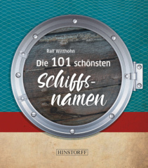 Die 101 schönsten Schiffsnamen