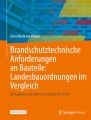 Brandschutztechnische Anforderungen an Bauteile: Landesbauordnungen im Vergleich, m. 1 Buch, m. 1 E-Book