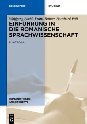 Einführung in die romanische Sprachwissenschaft