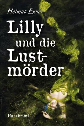 Lilly und die Lustmörder