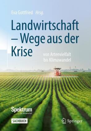 Landwirtschaft - Wege aus der Krise