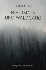 Nihilismus und Waldgang