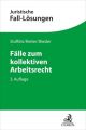 Fälle zum kollektiven Arbeitsrecht