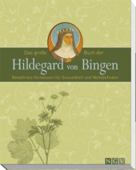 Das große Buch der Hildegard von Bingen