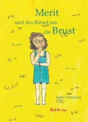 Merit und das Rätsel um die Brust