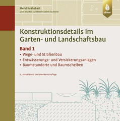 Konstruktionsdetails im Garten- und Landschaftsbau - Band 1