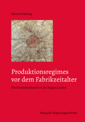 Produktionsregimes vor dem Fabrikzeitalter