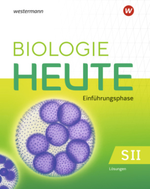 Biologie heute SII / Biologie heute SII - Ausgabe 2022 für Nordrhein-Westfalen