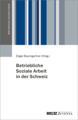 Betriebliche Soziale Arbeit in der Schweiz