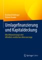 Umlagefinanzierung und Kapitaldeckung