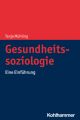 Gesundheitssoziologie