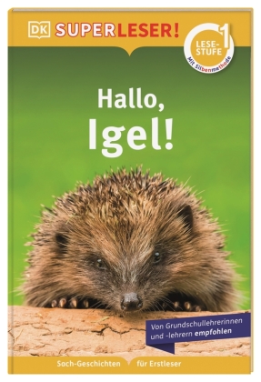 SUPERLESER! Hallo, Igel!