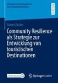 Community Resilience als Strategie zur Entwicklung von touristischen Destinationen