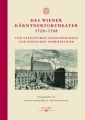 Das Wiener Kärntnertortheater 1728-1748